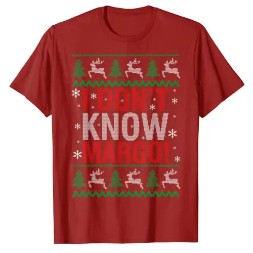 I Don T Know Margo - Funny Christmas Vacation Men Women Kids T-Shirt Family Matching Xmas Costume Party Outfit Graphic Tee