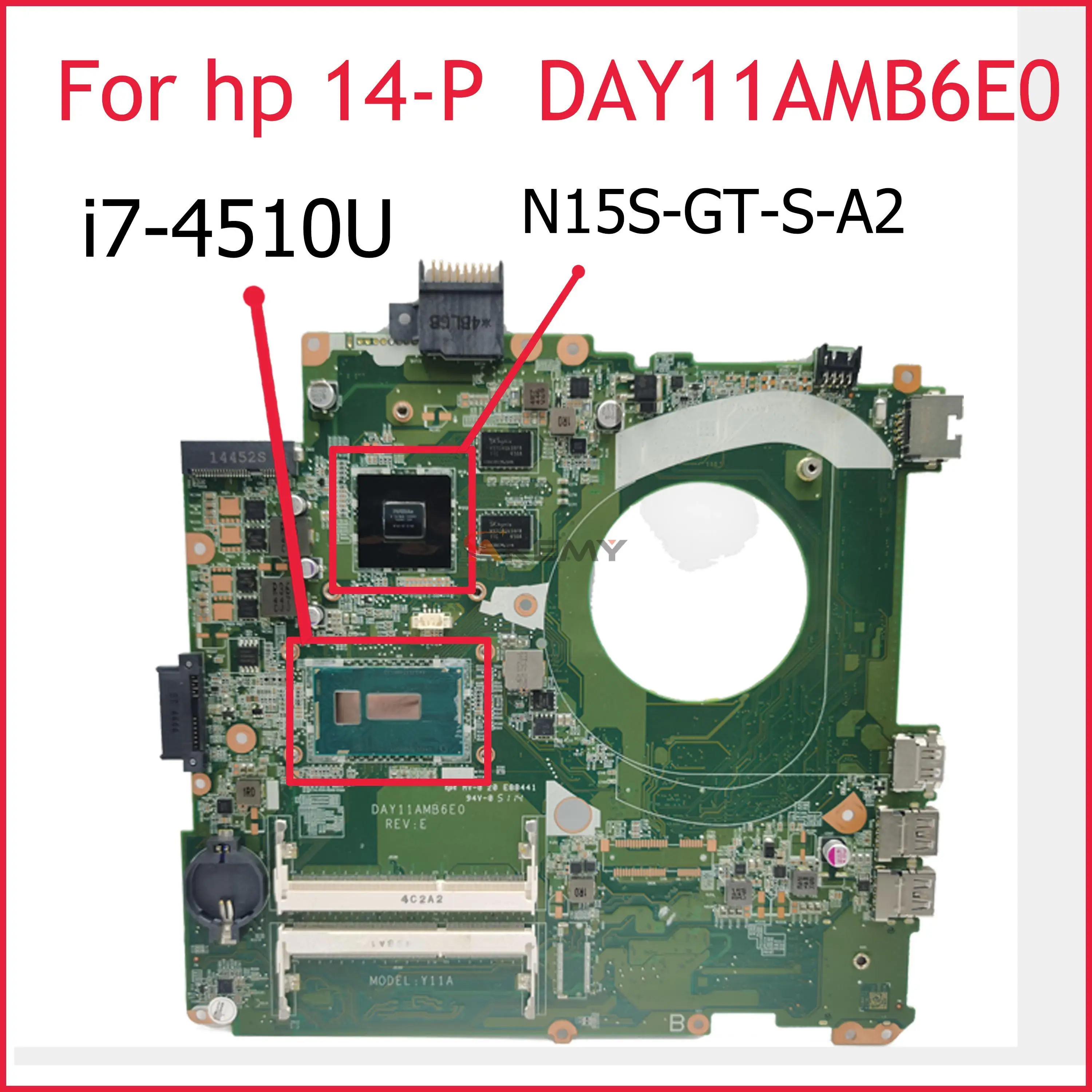 

Материнская плата Akemy Y11 для ноутбука HP Pavilion 14-P, системная плата DAY11AMB6E0 I5-5200U DDR3