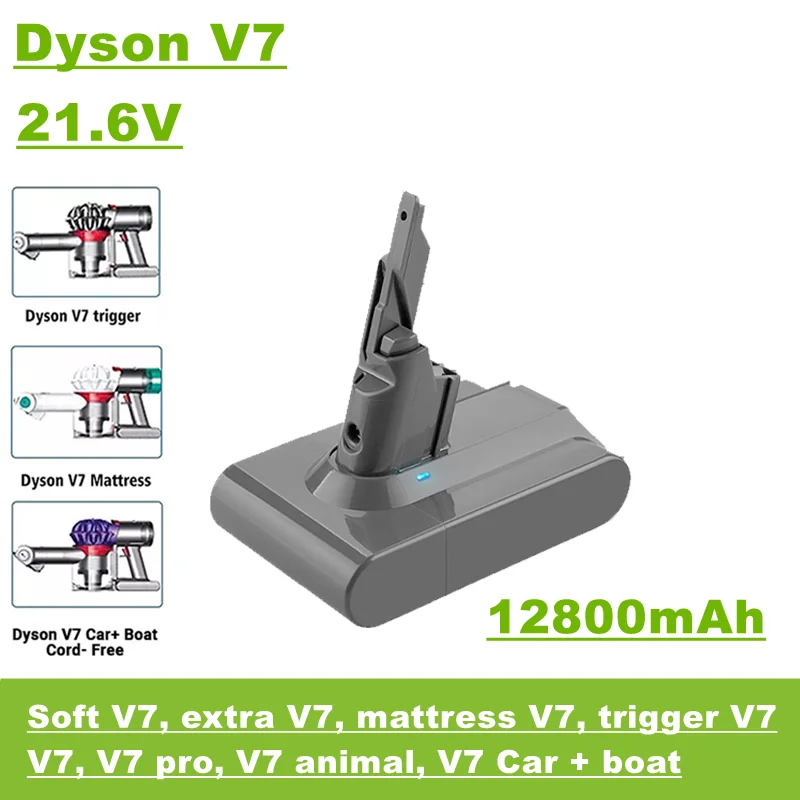

21.6v vacuum cleaner rechargeable battery, 12800mah, for Dyson series V7 Moelleux, V7 pro, V7 animal, V7 void + bateau, etc
