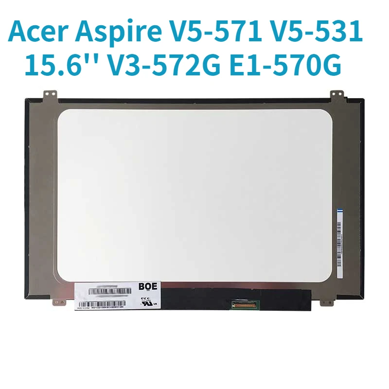 

15.6'' slim laptop lcd screen For Acer Aspire V5-571 V5-531 V3-572G E1-570G V5-573 E1-522 notebook replacement display 30pin