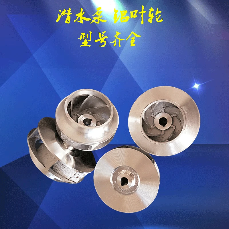 

Submersible Pump Aluminum Impeller 2 Inch 2.5 Inch 3 Inch 4 Inch Aluminum Water Blade Pipeline Pump/sewage Pump/multi-stage Pump