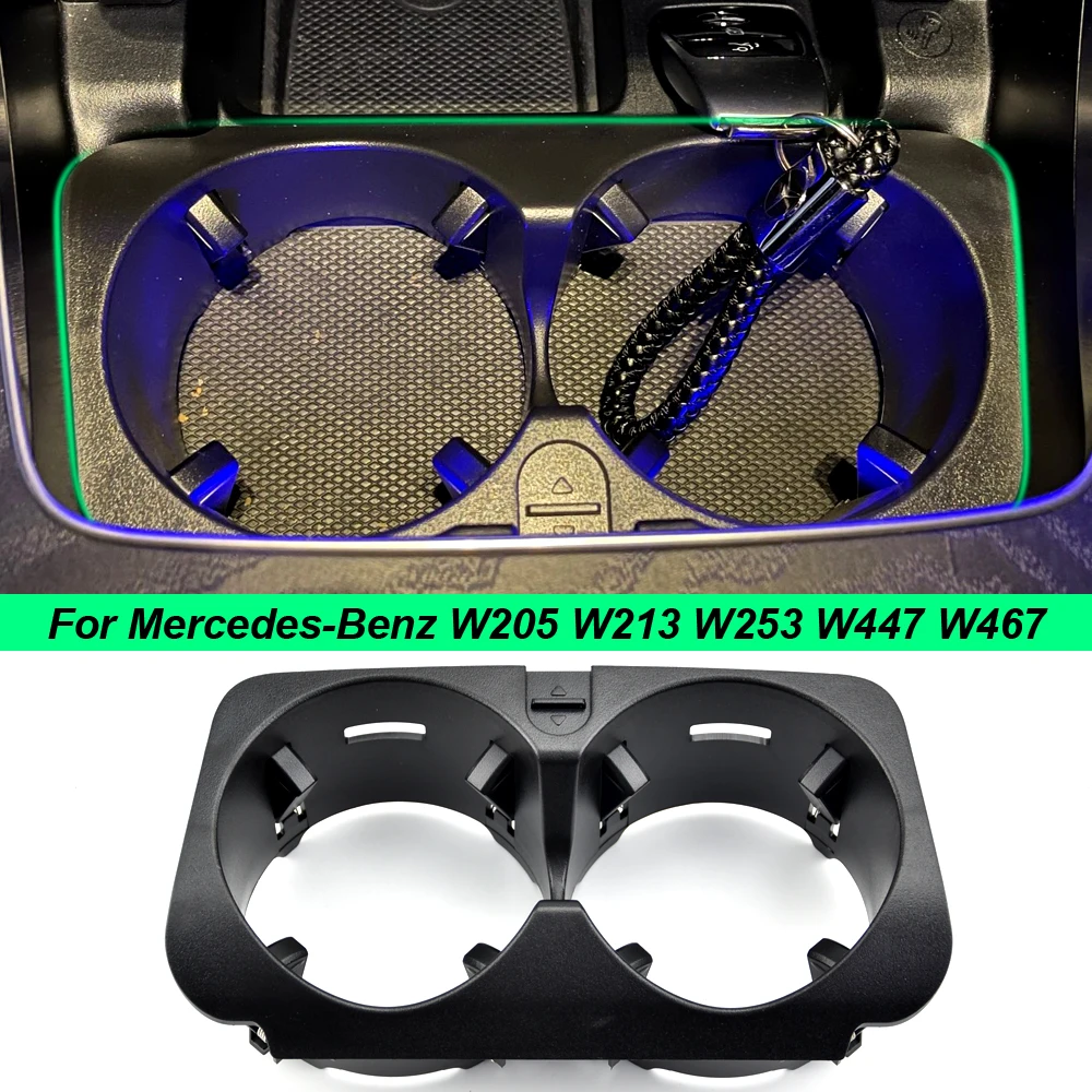 

For Mercedes-Benz W205 W213 W253 W447 W467 Center Console Water Cup Holder A2056800691