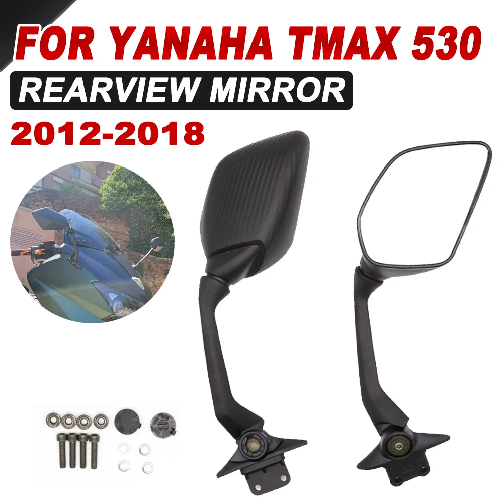 

For Yamaha TMAX530 T-MAX TMAX 530 T MAX530 2012 - 2017 2018 Motorcycle Accessories Rearview Mirror Side Mirrors Rear View Mirror