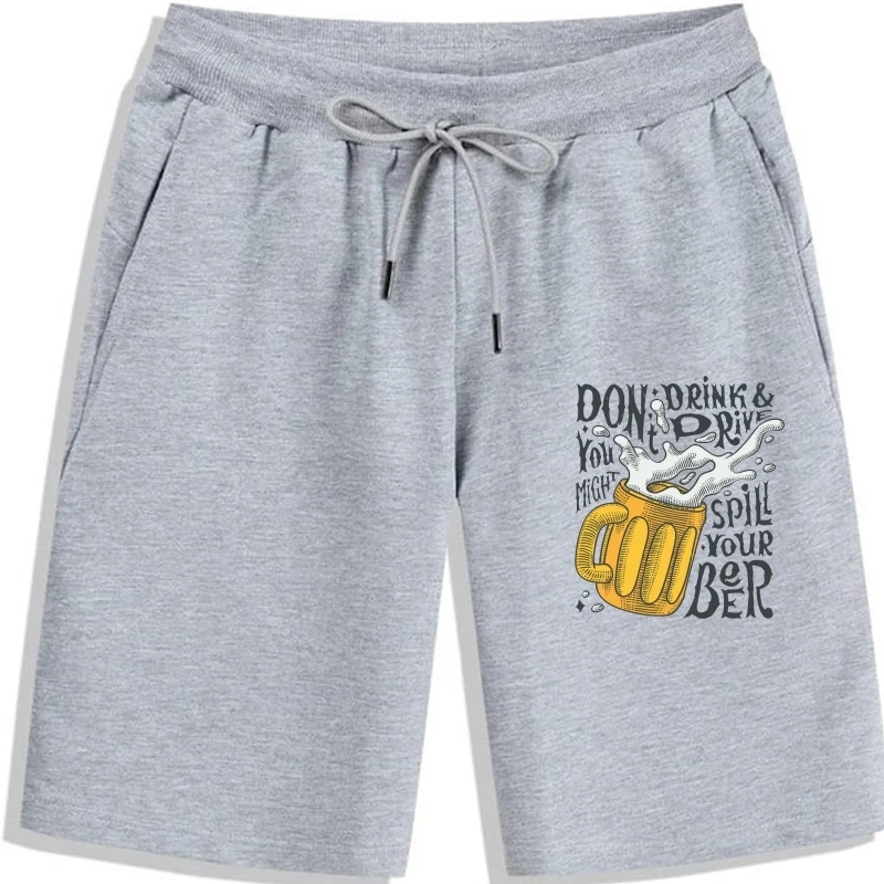 

Dont Drink You Might Spill Your Beer Logo Mens Men's shorts Shorts man
