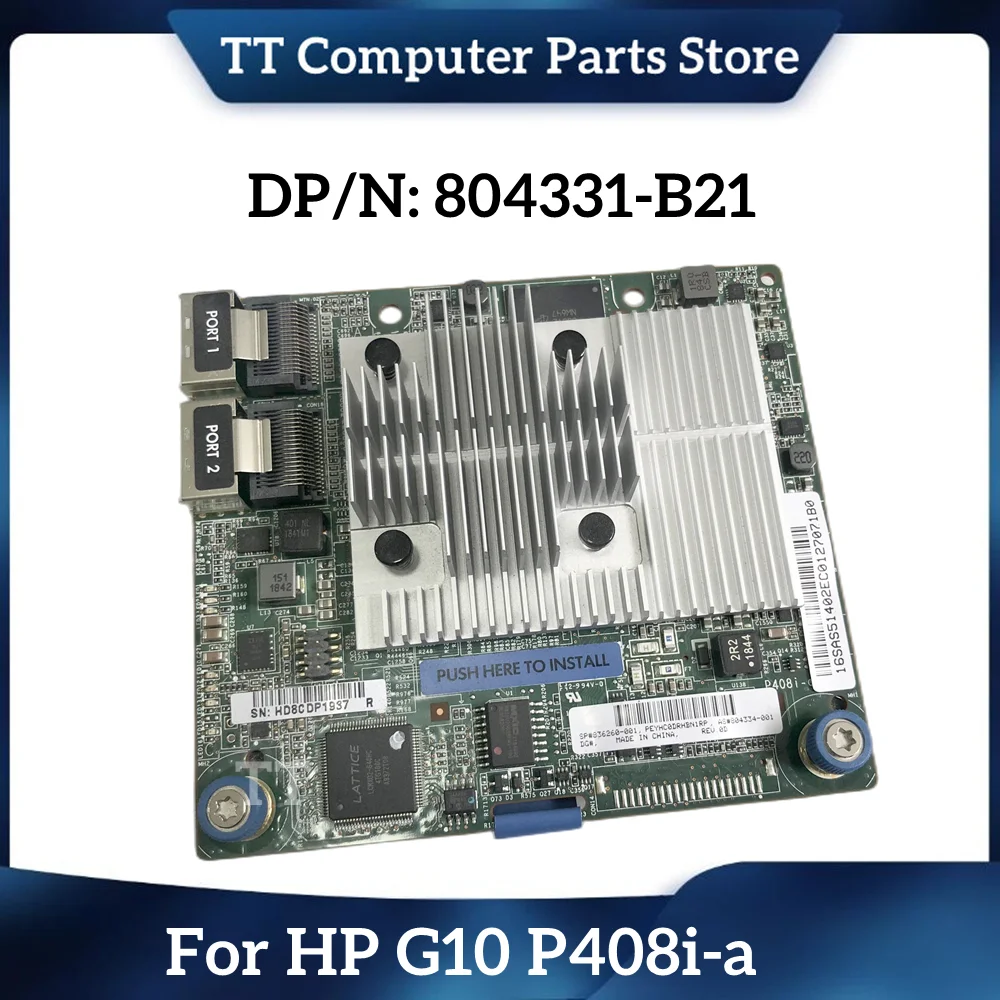 

TT 836260-001 804334-001 804331-B21 For HP G10 Smart Array P408I-A SR 12GB SAS 8 Internal lanes/2GB Cache Moudular Controller