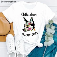 chihuahua mom graphic print tshirt women dog lover flowers t shirt femme harajuku kawaii clothes summer fashion t shirt female