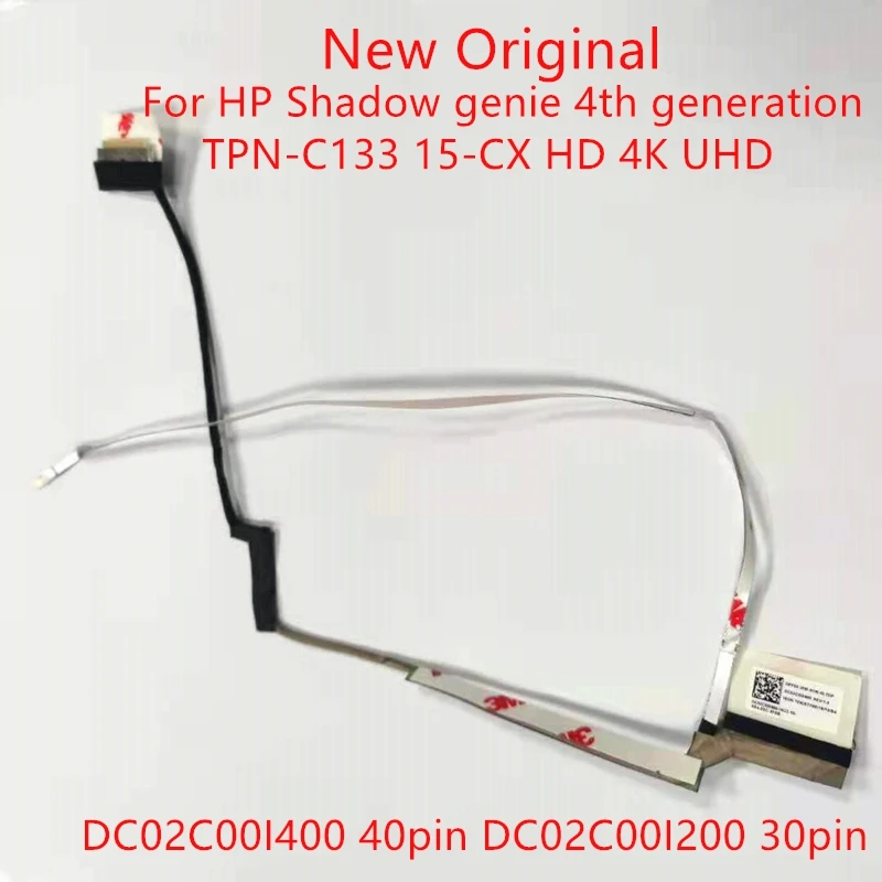 

New Original lcd LVDS EDP cable For HP Shadow genie 4th generation TPN-C133 15-CX HD 4K UHD screen cable DC02C00I400 DC02C00I200