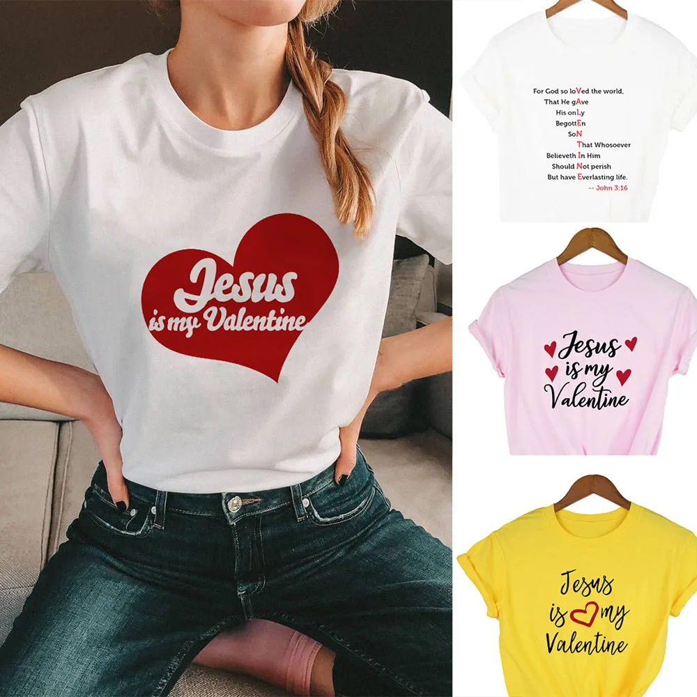 

Camisetas Mujer Jesus Is My Valentine God Christian Women Graphic Short Sleeve T-shirt Valentines Day Love Harajuku Female Tees