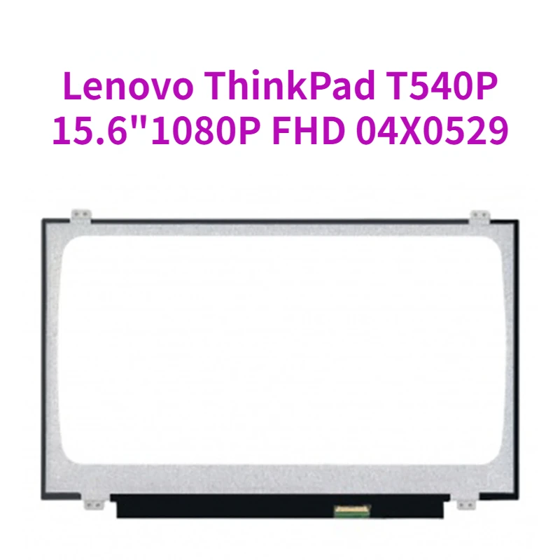  -  Lenovo ThinkPad T540P W540 15, 6  1080P FHD 04X0529 04X5480