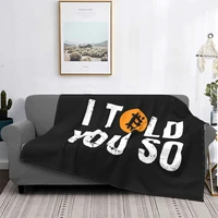 i told you bitcoin blanket flannel hodl crypto portable lightweight blanket for family travel plush thin quilt
