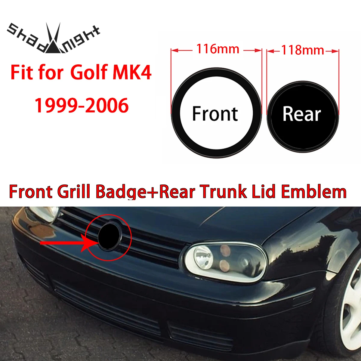 

Gloss Black Fit for Golf MK4 1999-2006 116mm Front Grill Badge + 118mm Rear Trunk Lid Emblem Car Logo