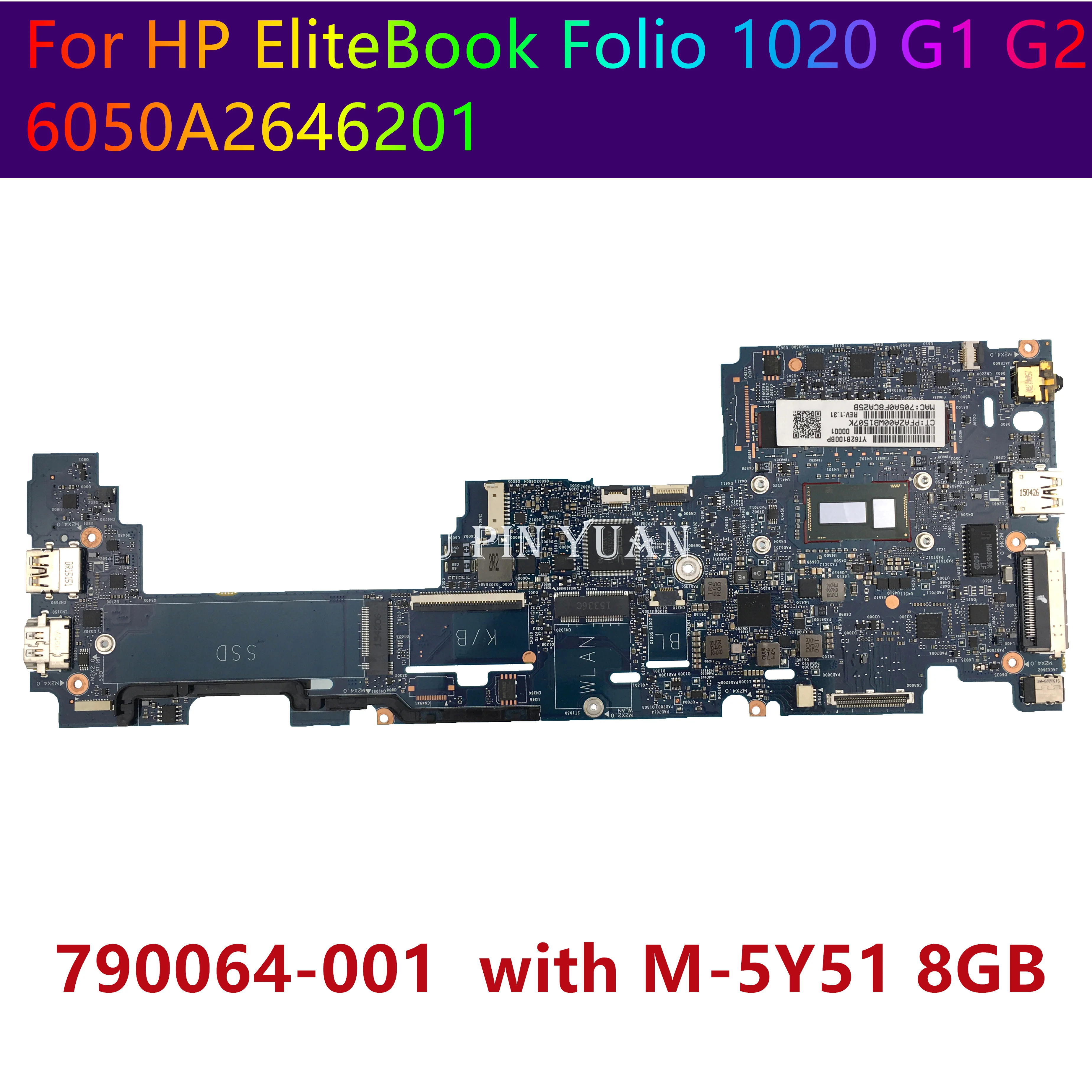 

For HP EliteBook Folio 1020 G1 G2 Laptop Motherboard 790064-001 790064-601 6050A2646201 Mainboard with M-5Y51 8GB Fully Tested