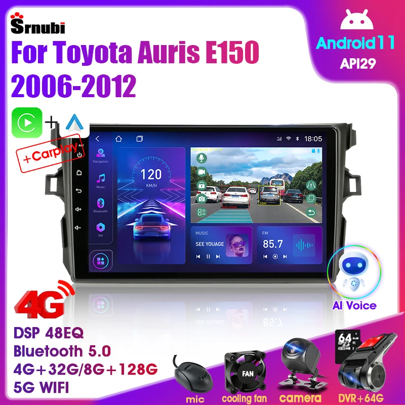 Srnubi-Radio Multimedia con GPS para coche, reproductor con Android 11,0, 2DIN, 4G, Carplay, Audio estéreo, para Toyota Auris E150 2006-2012