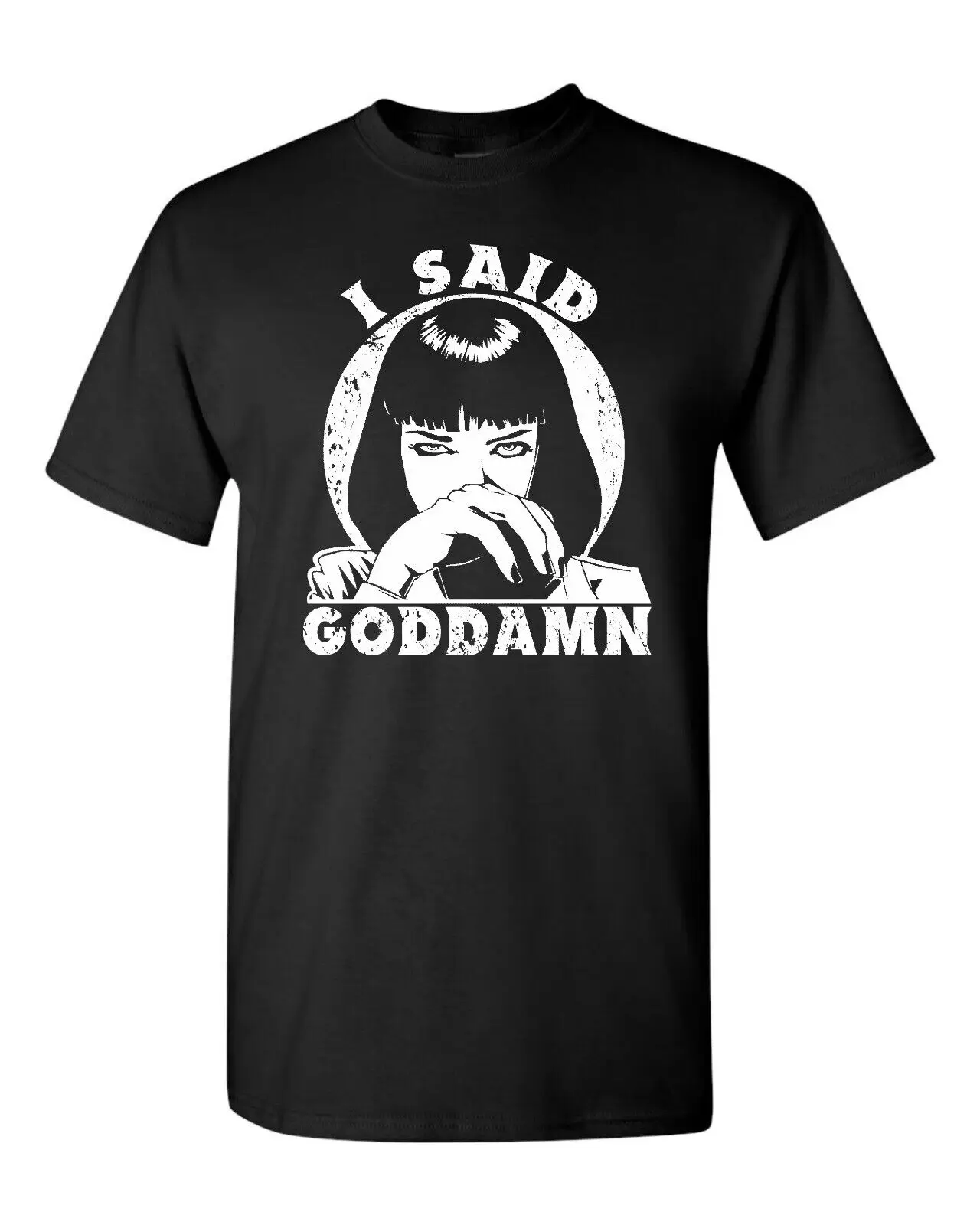 

I said Goddamn Mia Wallace Pulp Fiction Vintage Men's T Shirt 1227