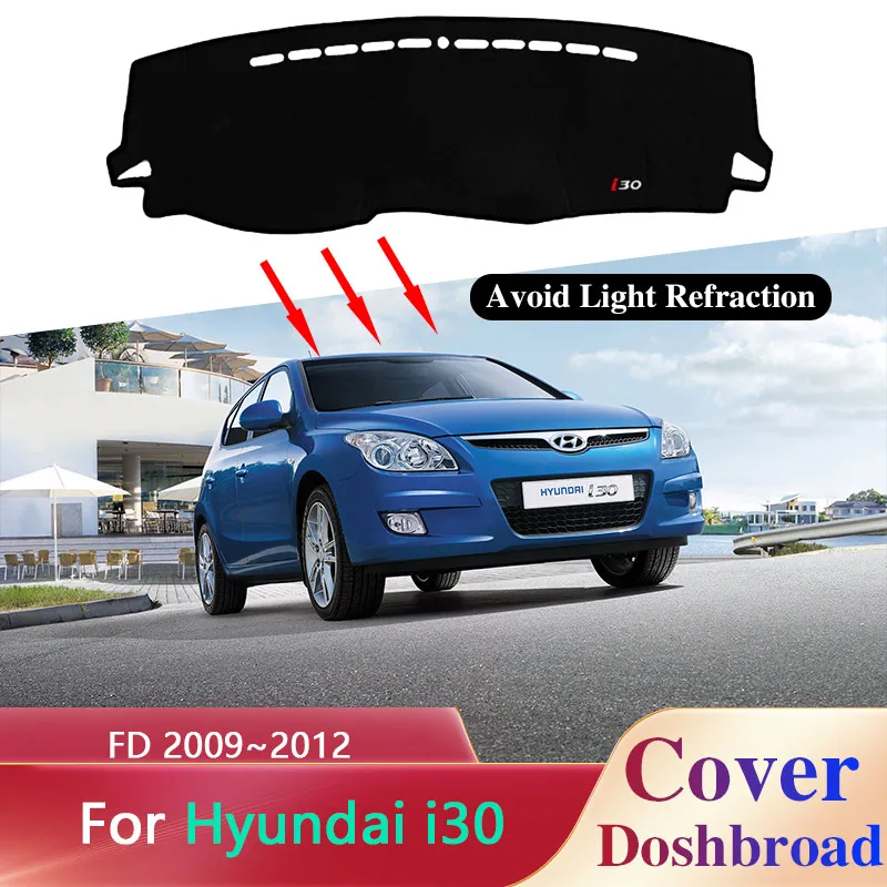 

Car Dashboard Cover Board Mat Carpet for Hyundai i30 Elantra Touring FD 2009~2012 Anti-Slip Sunshade Pad Rug Cushion Accessories