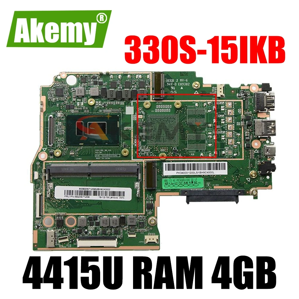 

Akemy For Lenovo 330S-15IKB Notebook Motherboard CPU Pentium 4415U RAM 4GB DDR4 Tested 100% Working New Product