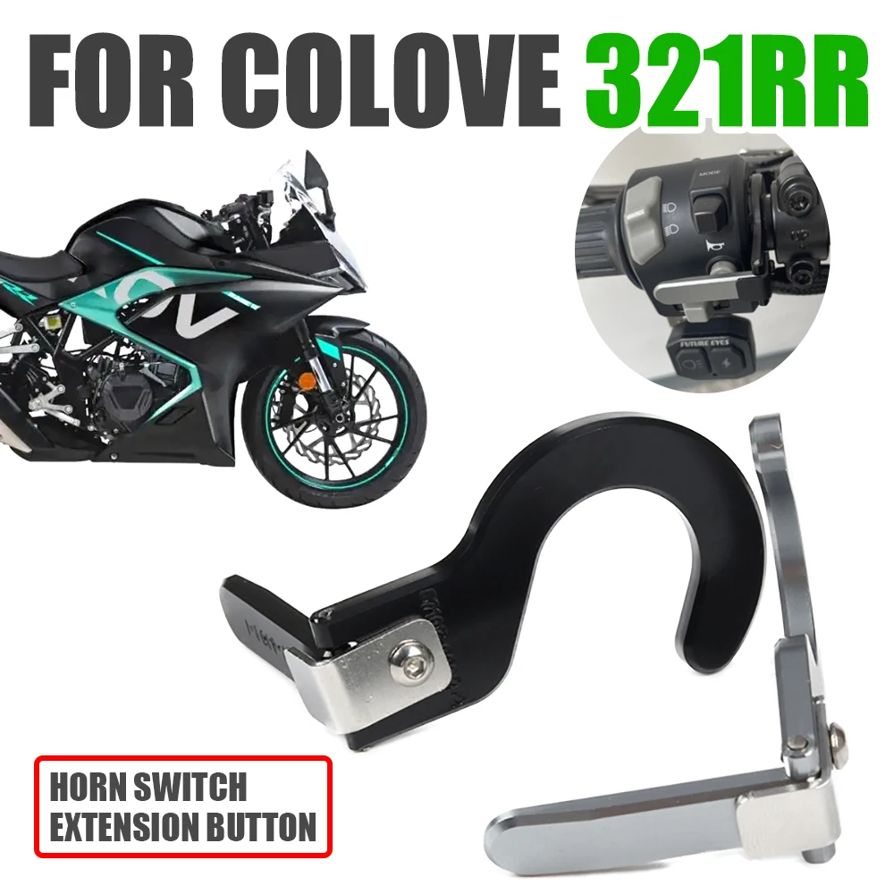 

For COLOVE 321RR 321 RR 321Motorcycle Accessories Left Horn Switch Extension Button Auxiliary Cap Guard Extend Levers Parts