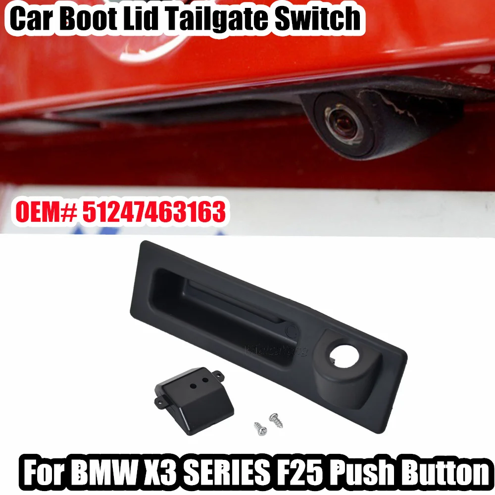 

Hight Quality Tailgate Trunk Switch Handle Rear Door Cover For BMW X1 X2 X3 X4 X5 X6 F15 F16 F18 F25 F26 F35 F49 51247463163