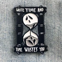 black and white hourglass enamel pin waste time and time wastes you brooch men and women fashion jewelry gift