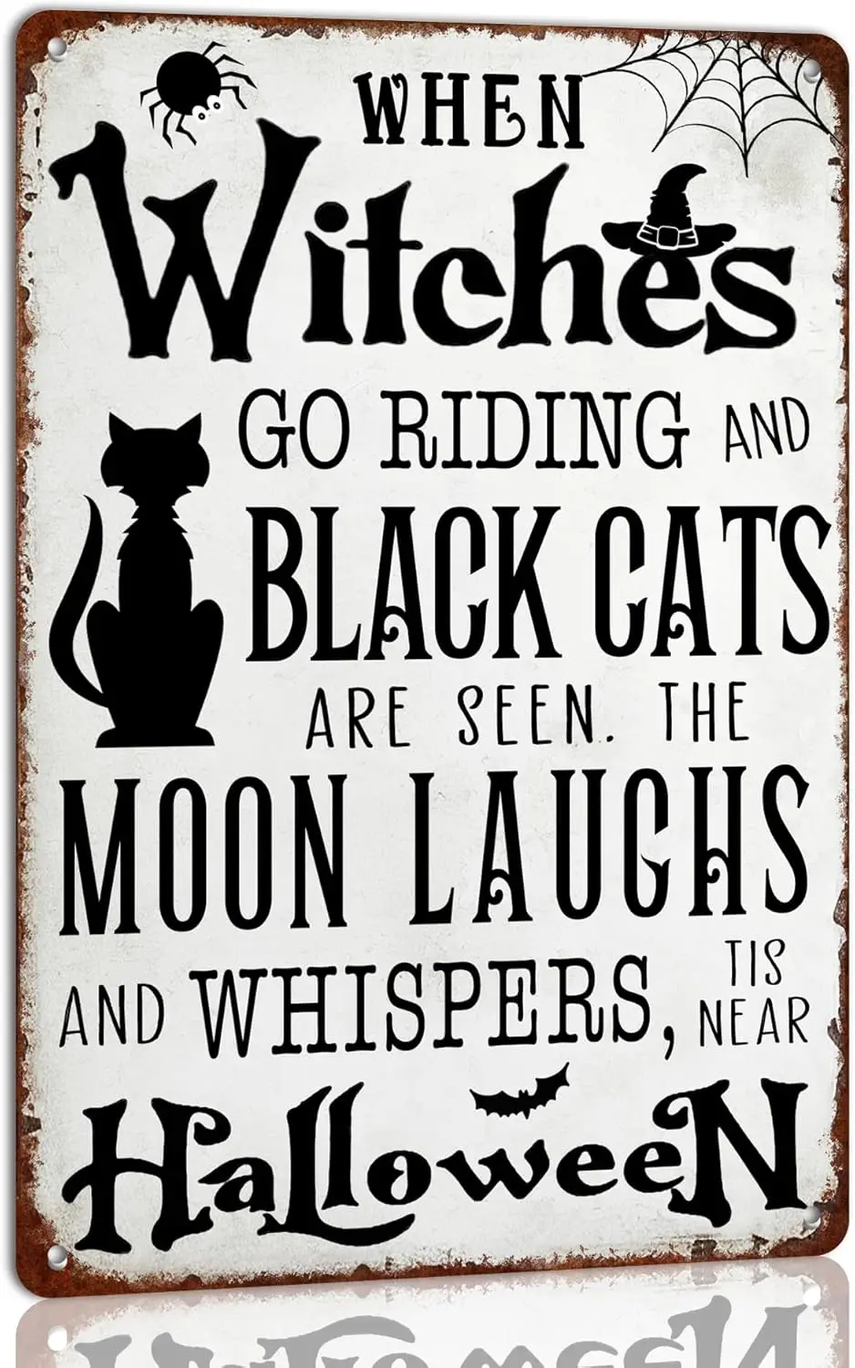When Witches Go Riding and Black Cats Are Seen Tis near Halloween Винтажная металлическая жестяная вывеска Witch