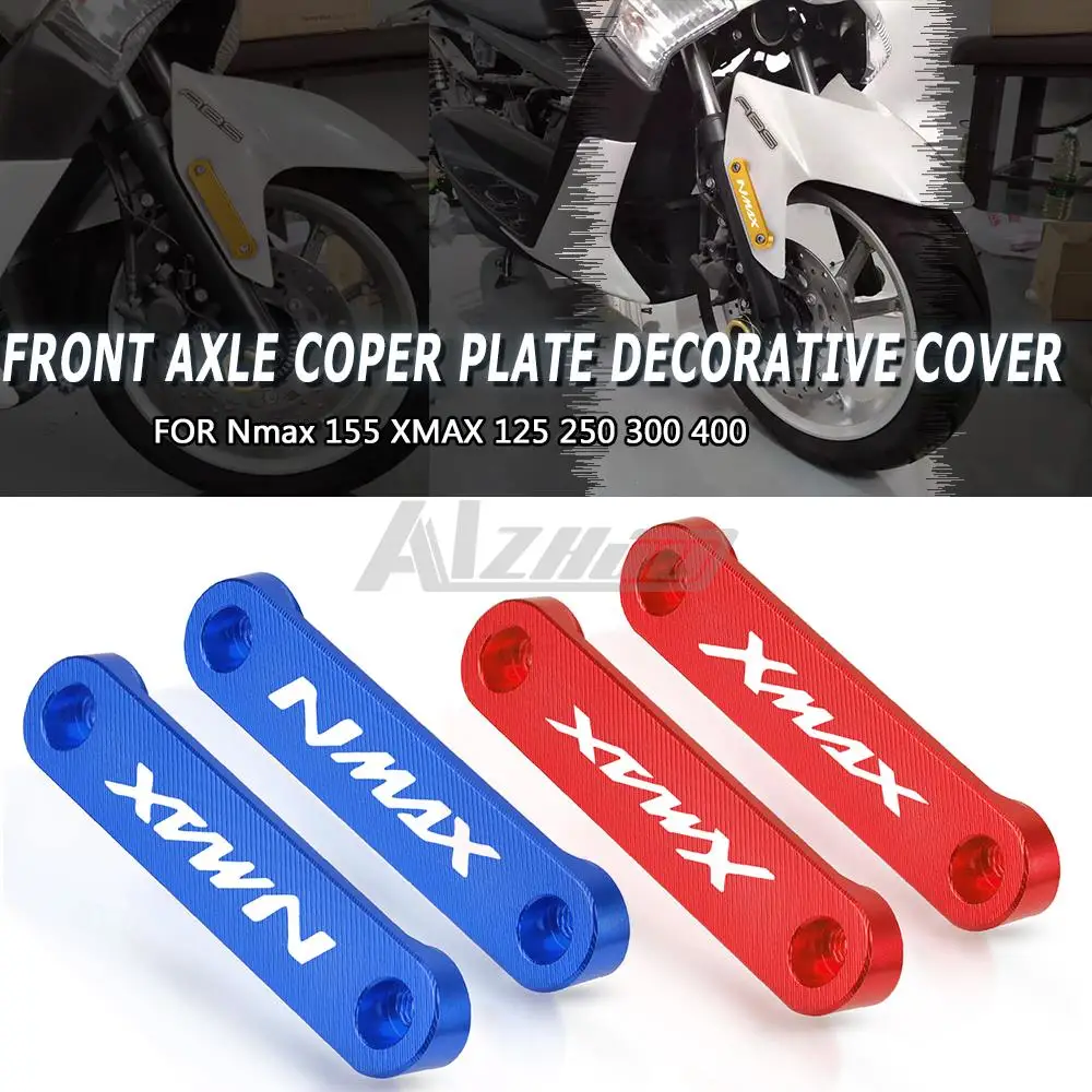 

For YAMAHA X-MAX 125 250 300 400 2017 2018 2019 Motorcycle XMAX Front Axle Coper Plate Decorative Cover Nmax N-MAX 155 2017 2018