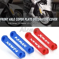 for yamaha x max 125 250 300 400 2017 2018 2019 motorcycle xmax front axle coper plate decorative cover nmax n max 155 2017 2018