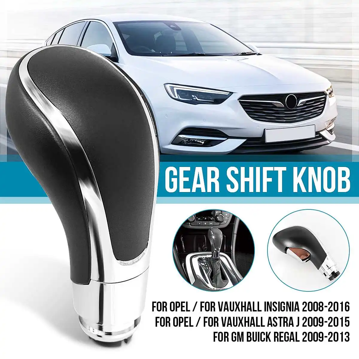 

Automatic Gear Shift Knob For Vauxhall/Opel Insignia/Astra J/Meriva For GM/Buick Regal 2009-2013 Shifter Lever Gear Stick