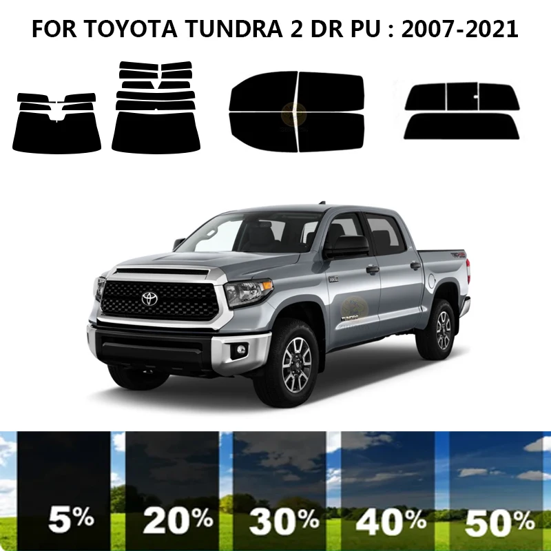 

Precut nanoceramics car UV Window Tint Kit Automotive Window Film For TOYOTA TUNDRA 2 DR PU 2007-2021