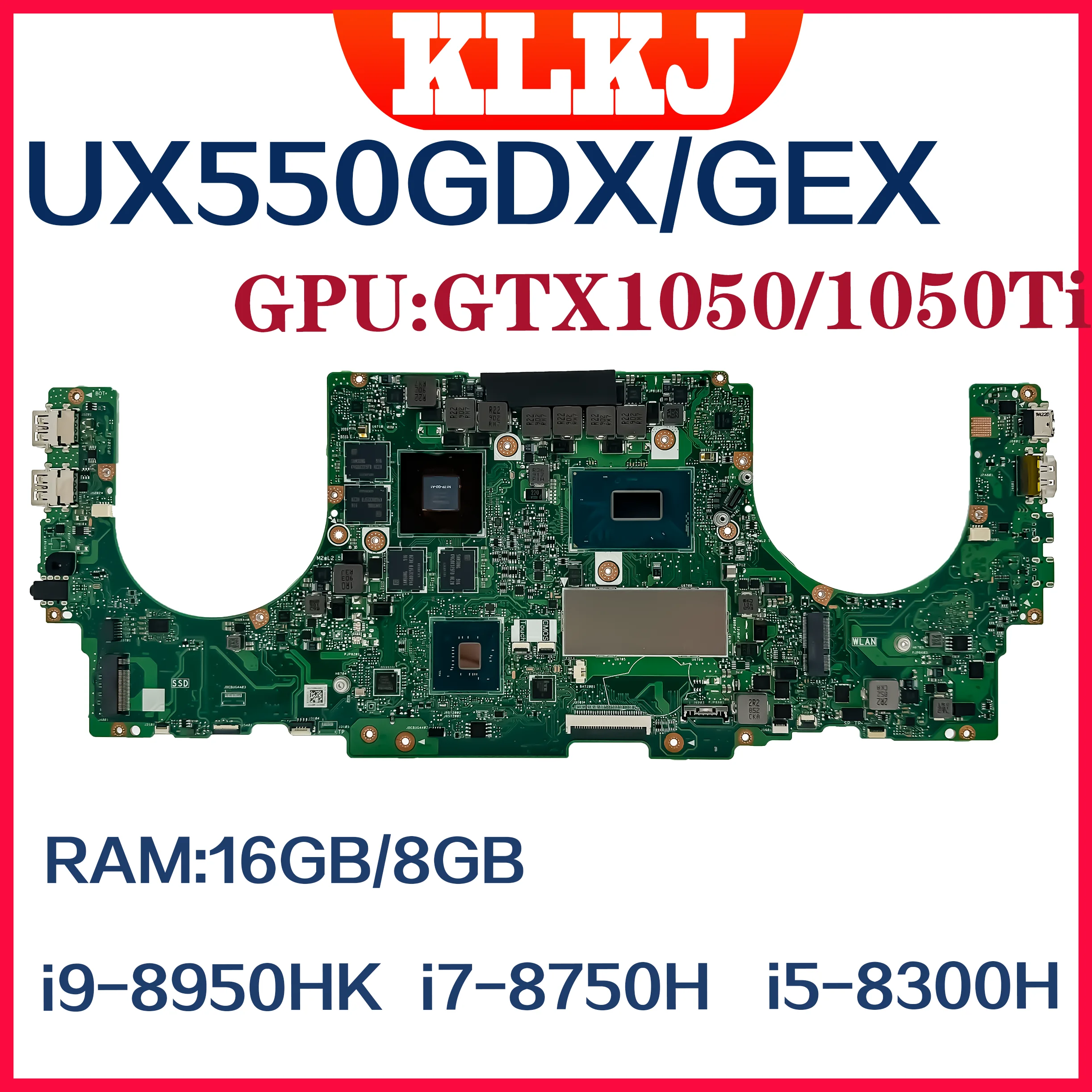

UX550GD UX550GE Mainboard For ASUS ZenBook Pro 15 UX550GDX UX550GEX UX550G Motherboard W/I7-I9/8th GTX1050 GTX1050TI 8GB 16G-RAM