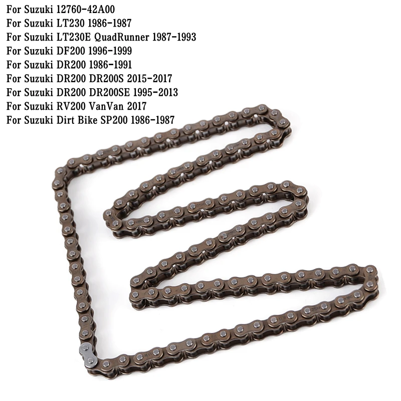 

Цепь ГРМ для мотоцикла Suzuki DR200 DF200 DR200S DR200SE DR 200 LT230 LT230E QuadRunner SP200 DF SP 200 12760-42A00