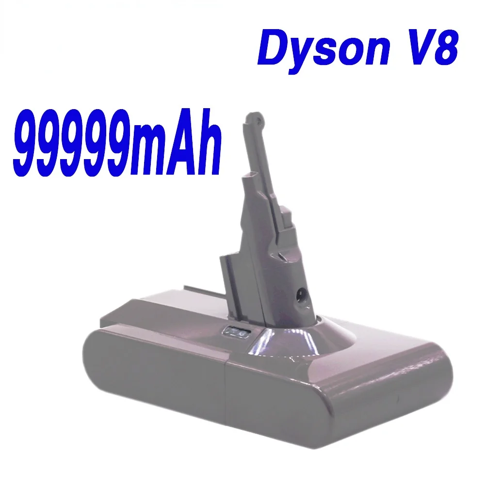 

2022 High Capacity 21.6V 99999mAh For Dyson V8 Li-Ion Cordless Vacuum Cleaner High Capacity Replacement V8 Absolute V8 Animal