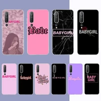 yndfcnb babe babygirl phone case for samsung s21 a10 for redmi note 7 9 for huawei p30pro honor 8x 10i cover