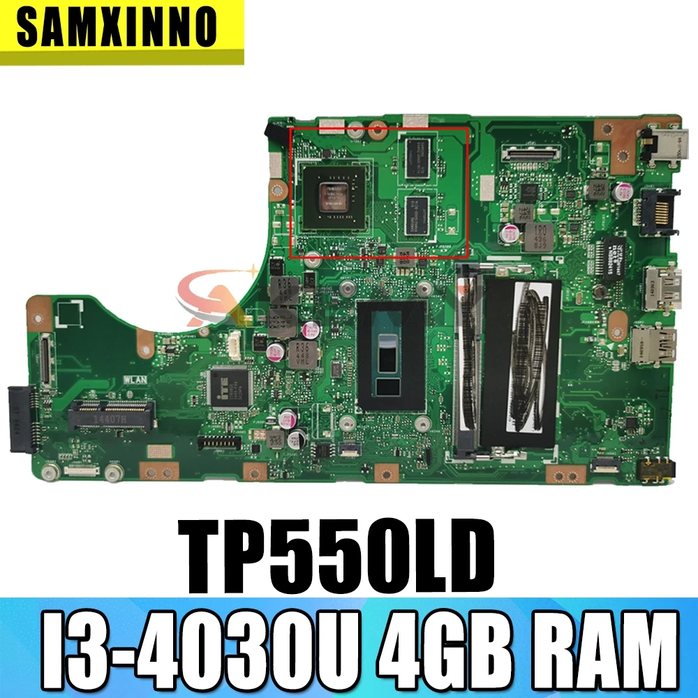 

For ASUS vivobook TP550LD TP550LA TP550LN TP550L Laptop Motherboard I3-4030U 4GB Tested 100% work original Mainboard