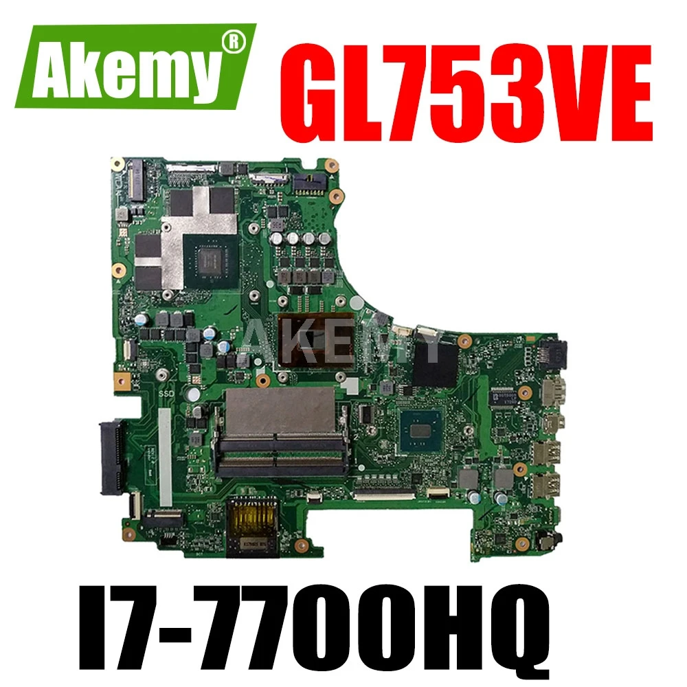 

New 90NB0DN0-R01500 GL753VE Mainboard For Asus GL753 GL753VD GL753VE FX73V laptop Motherboard I7-7700HQ GTX 1050TI 4GB GPU