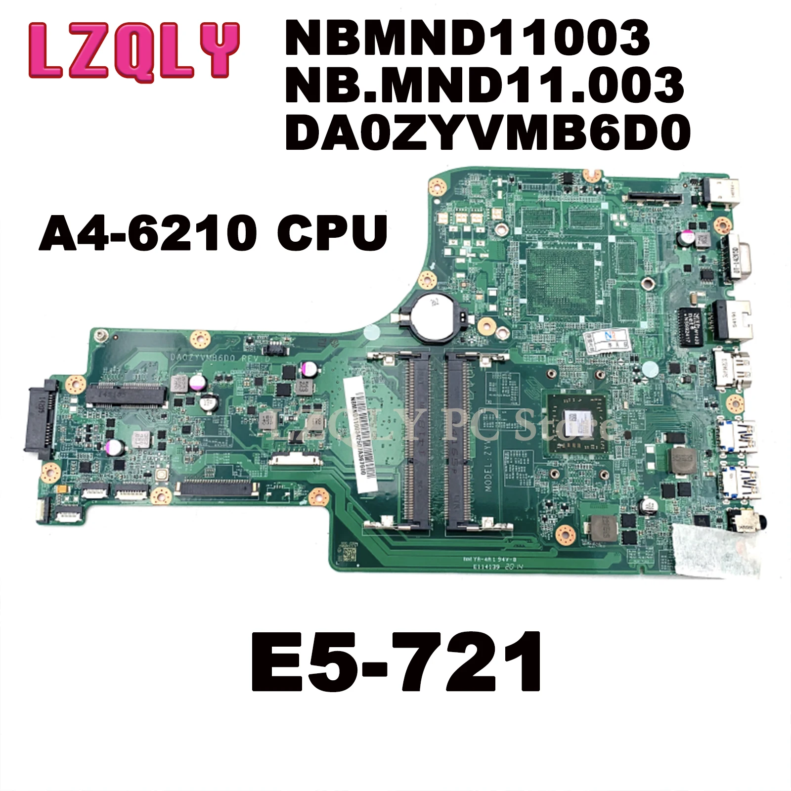 

Материнская плата для ноутбука Acer Aspire E5-721 Quanta A4-6210 CPU DDR3 NBMND11003 NB.MND11.003 DA0ZYVMB6D0