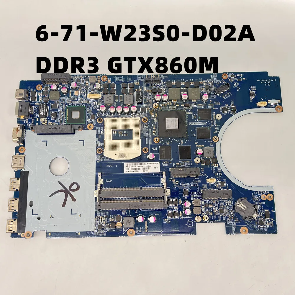 

Original FOR CLEVO W230SS W230S Laptop Motherboard 6-77-W230SS00-D02A 6-71-W23S0-D02A DDR3 GTX860M N15P-GX-A2 100% Tested Ok