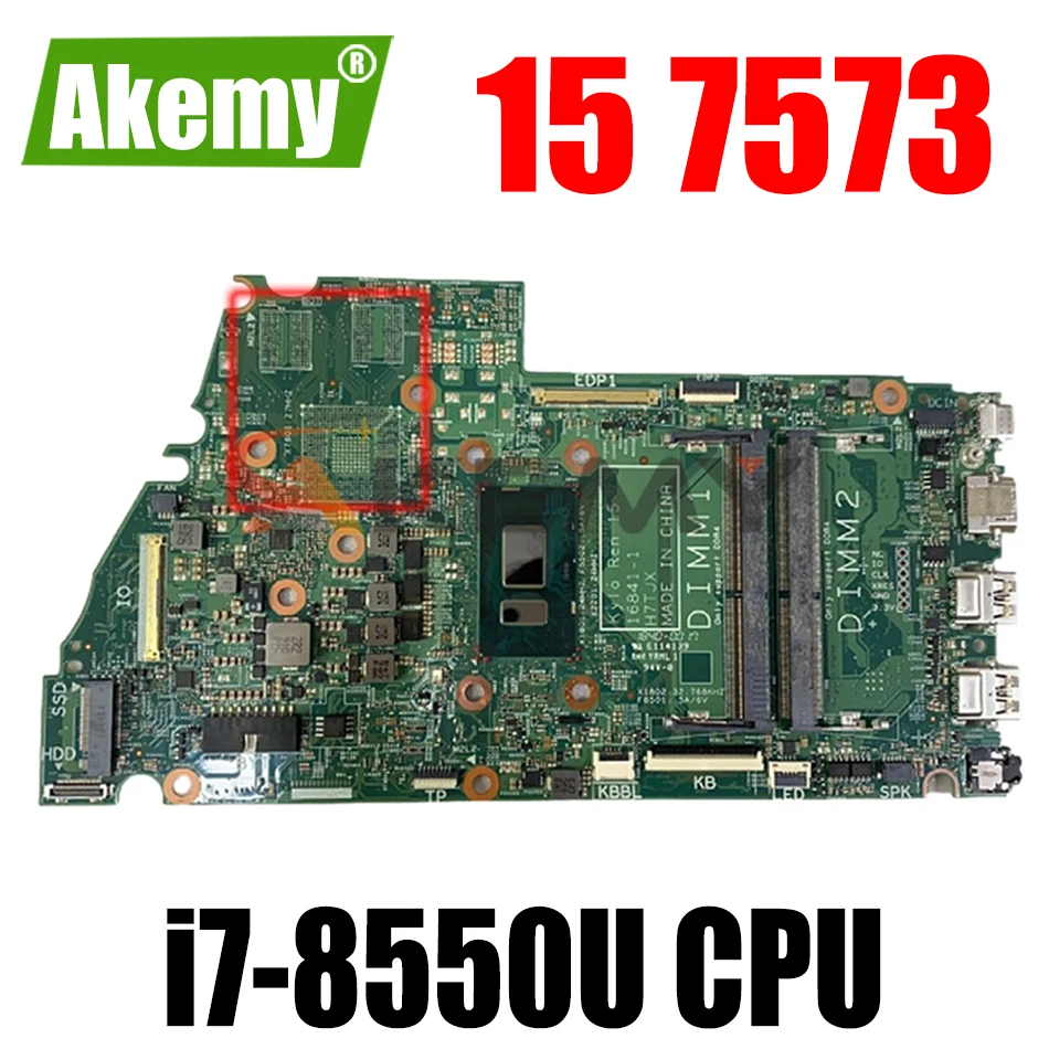 

100% working for Dell Inspiron 15 7573 motherboard with SR3LC i7-8550u 0WWYYN CN-0WWYYN 16841-1 mainboard working perfect