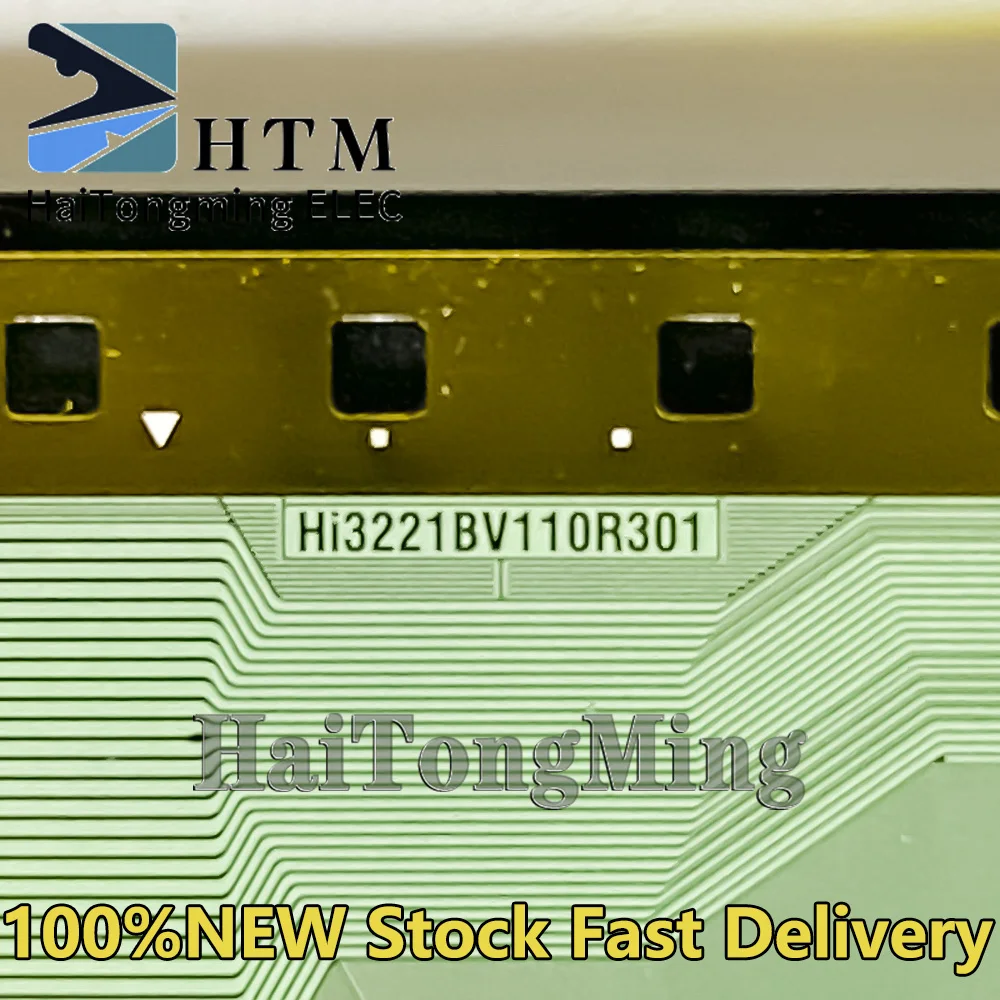

Hi3221BV110R301 Hi322IBVIIOR3OI 100%NEW Original LCD COF/TAB Drive IC Module Spot can be fast delivery