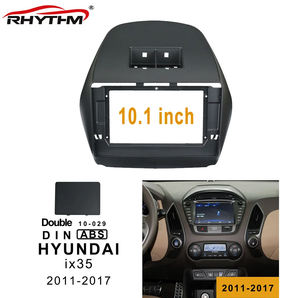 Автомобильная панель для HYUNDAI IX35 10 1-2011 2017 дюйма 2Din | Автомобили и мотоциклы