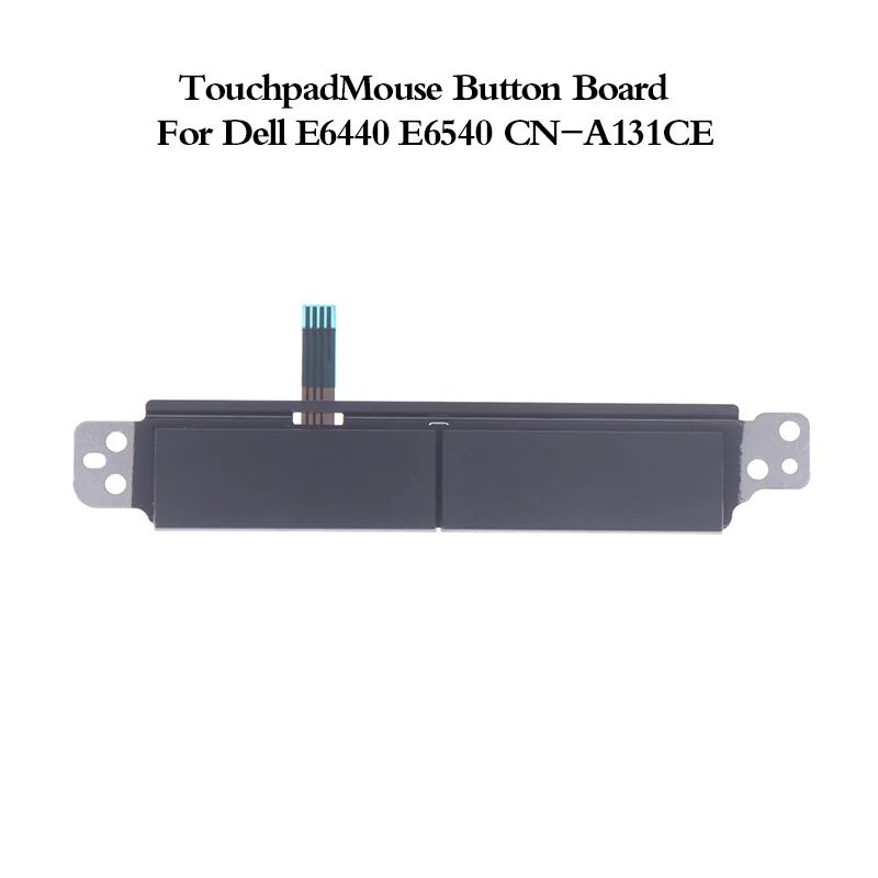 

Сенсорная панель для мыши, 1 шт., панель для Dell E6440 E6540 CN-A131CE, левая и правая кнопки