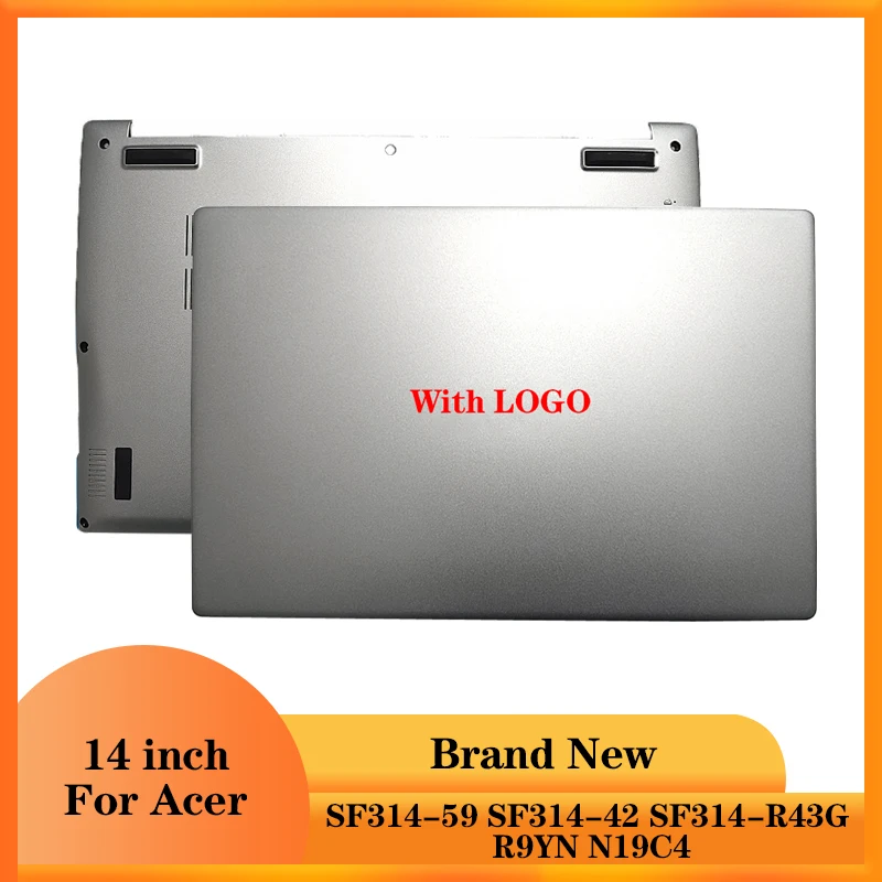 

NEW Silver Laptop CaseFor Acer swift3 SF314-59 SF314-42 SF314-R43G R9YN N19C4 LCD Back Cover/Bottom Case Computer Case