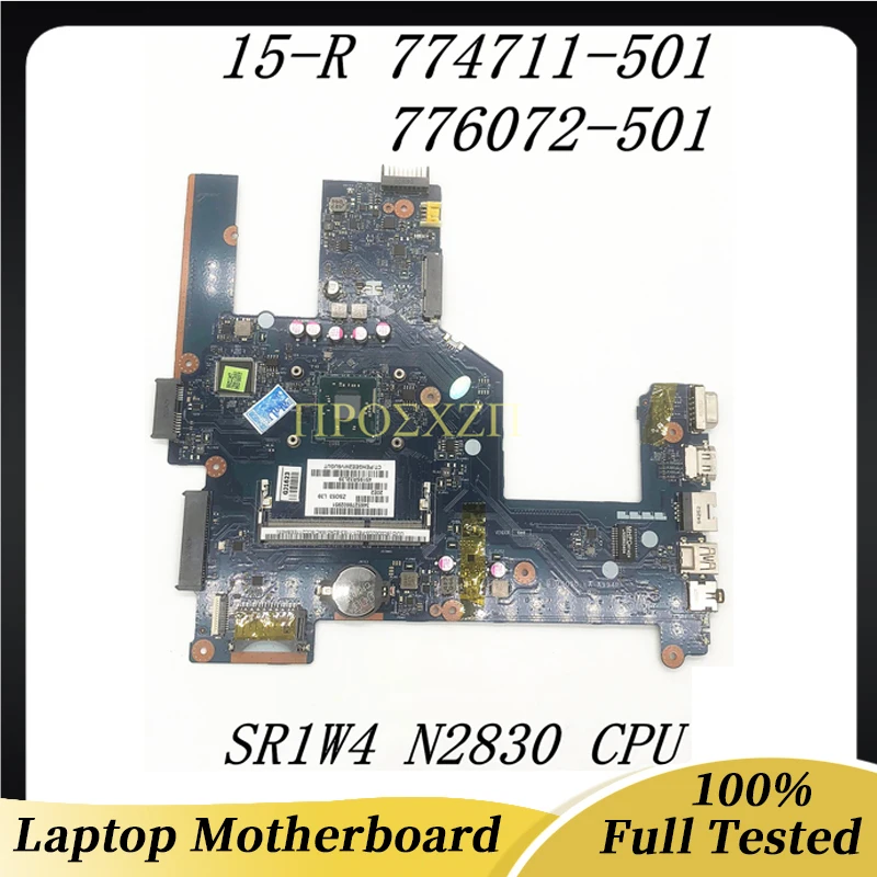 774711-001 774711-501 776072-501 Free Shipping For 15-R Laptop Motherboard ZS050 LA-A994P With SR1W4 N2830 CPU 100% Full Tested
