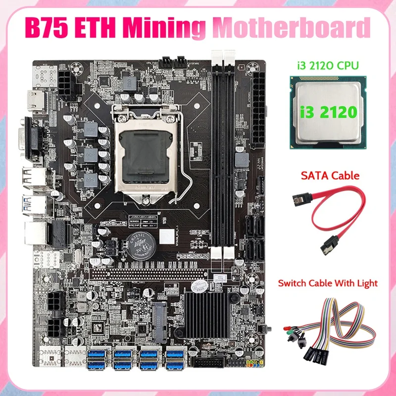 

Материнская плата B75 ETH 8XPCIE к USB + I3 2120 ЦПУ + двойной кабель переключения светильник кой + кабель SATA LGA1155 материнская плата для майнинга