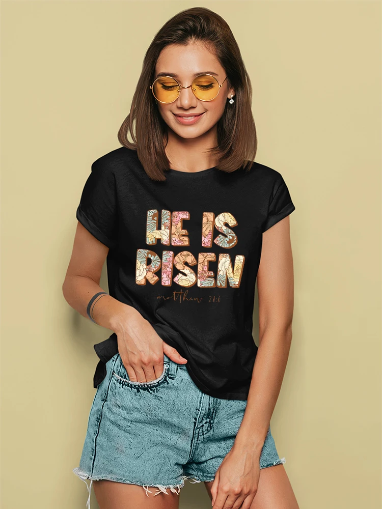 

He is Risen Print Women's T-shirt Black Summer Casual Aesthetic Clothes Fashion Harajuku Female T Shirt Short Sleeve Dropship