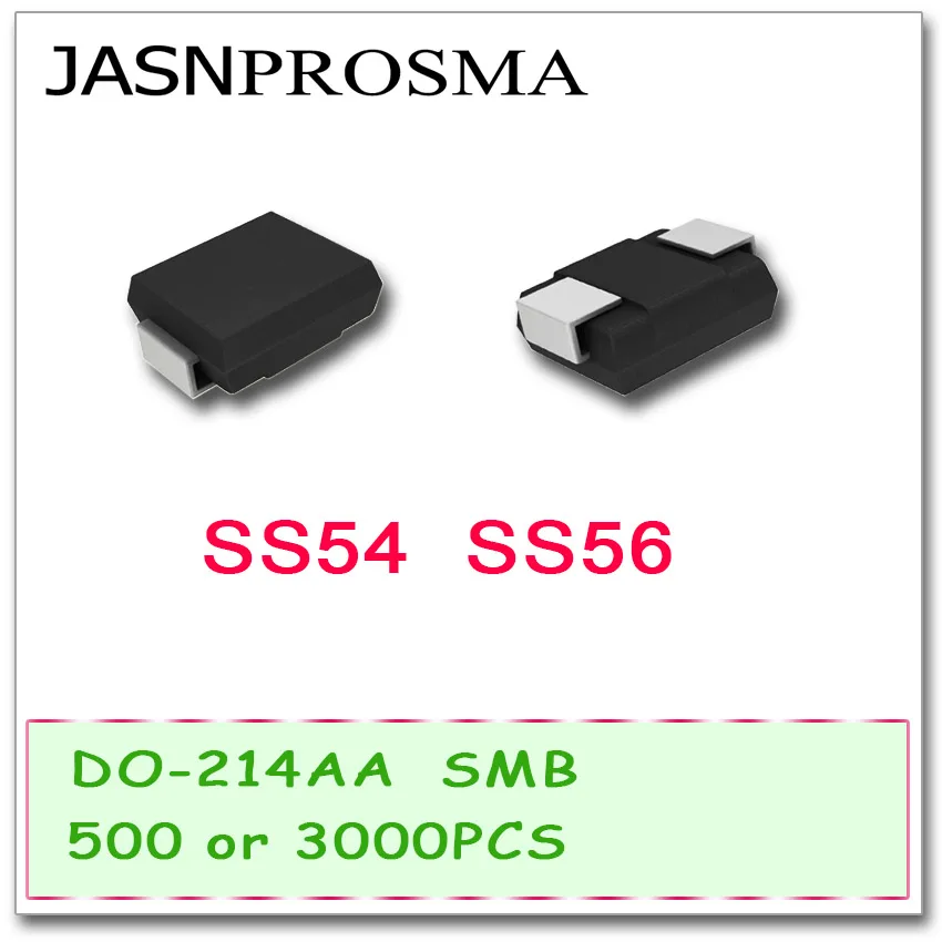 

JASNPROSMA SS54 SS56 SMB 500PCS 3000PCS DO-214AA 1N5824 SK56 SR560 5A 40V 60V Schottky Rectifier Diode DO-214AA