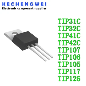 10PCS TIP31C TIP32C TIP41C TIP42C TIP107 TIP106 TIP105 TIP117 TIP126 TO-220
