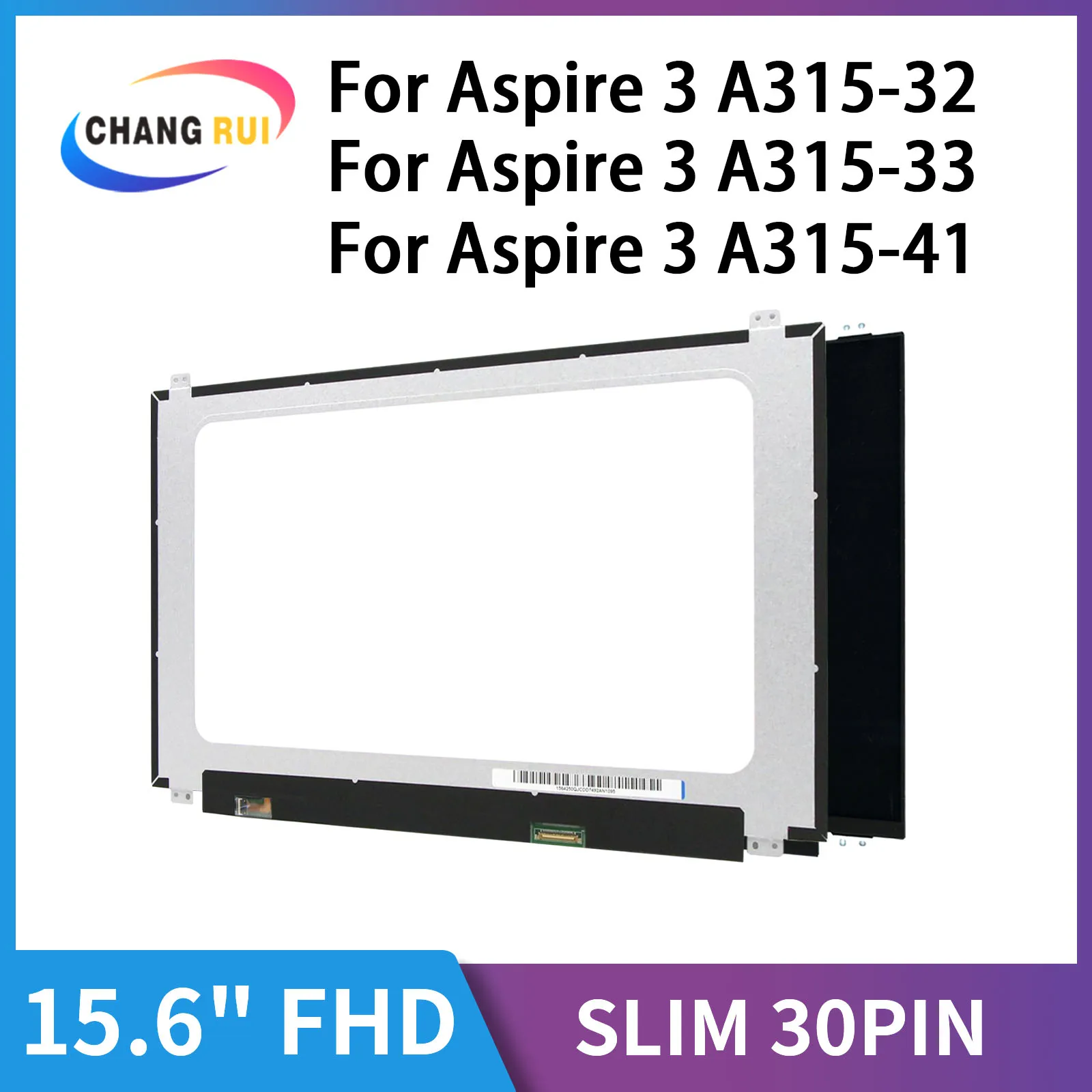 

CRO 15.6 Inch Laptop Screen For Aspire 3 A315-32 Aspire 3 A315-33 Aspire 3 A315-41 Matrix 1920*1080 EDP 30 Pin IPS Screen