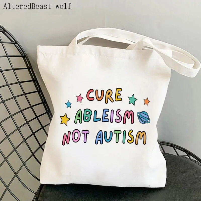 

Women Shopper bag Cure Ableism Not Autism Printed Bag Harajuku Shopping Canvas Shopper Bag girl handbag Tote Shoulder Lady Bag