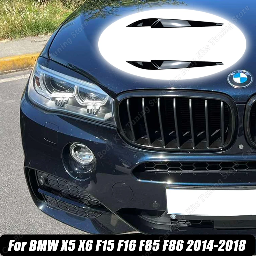 

For BMW X5 X6 F15 F16 F85 F86 2014-2018 Front Headlight Cover Garnish Strip Eyebrow Cover Trim Sticker Body Kits Gloss Black ABS