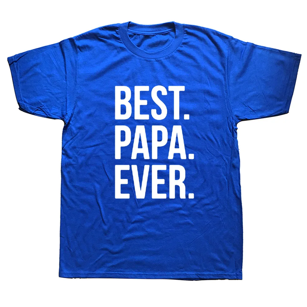 

New Summer Best Papa Ever Pregnancy Cotton Short Sleeve Funny T Shirt Graphic Daddy Hip Hop T-shirt Streetwear